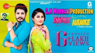 Dadke Nanke - Koraliya Ft Gurlej Akhter Ft Lahoria Production | G.M Moonak Production 2019