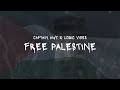 Captain Awy & Logic Vibes - FREE PALESTINE