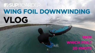 Will's Wingfoil Downwinder VLOG