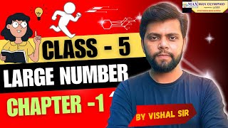 Class 5 | Large Number | Chapter 1 | Math @mathematicswithvishalkumar @maxolympiad