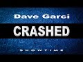Dave Garci - Crashed (Audio)