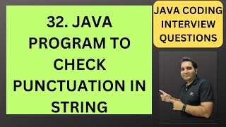 32. Java Program to Find Punctuations | Java Interview Questions
