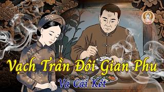 7 Ngày Vắng Nhà, 1 Bữa Cơm Vạch Trần Đôi Gian Phu Dâm Phụ | Nhân Quả Báo Ứng
