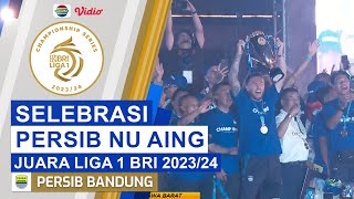 MENYALA! Ini Dia Momen Penyerahan Trofi BRI Liga 1 Pada Persib Bandung | Selebrasi Persib Nu Aing
