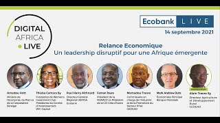 DAL & #ECOBANK LIVE - RELANCE ECONOMIQUE : UN LEADERSHIP DISRUPTIF POUR UNE AFRIQUE EMERGENTE