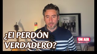 ¿El Perdón Verdadero?