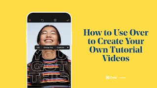 How To Use Over to Create Your Own Tutorial Videos