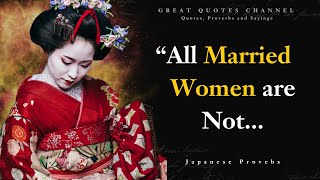 Japanese Proverbs Full of Wisdom, Valuable Life Lessons l Quotes, Aphorisms And Wise Thoughts
