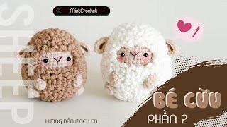 Crochet Sheep 2 I  Hướng dẫn móc len Bé Cừu Lông Xù P2 #moclen #crochet