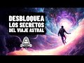 Cambia tu Realidad, El Poder de los Sueños Lúcidos y los Viajes Astrales - Documentales en Español