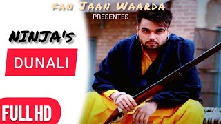 Ninja:Dunali || New Punjabi Song || Official HD Video 2020 || A Fan Made Video