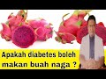 Apakah penderita diabetes boleh makan buah naga ?