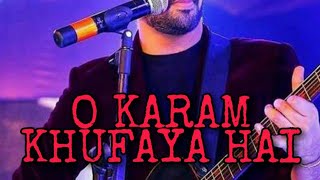 O karam khudaya hai/hindi song/atif aslam new song!!