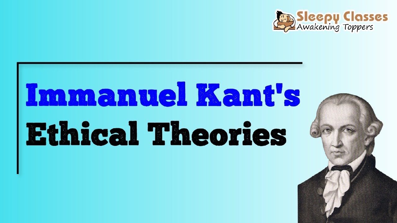 Ethics || Immanuel Kant's Ethical Theories || 6th March 2022 || UPSC ...