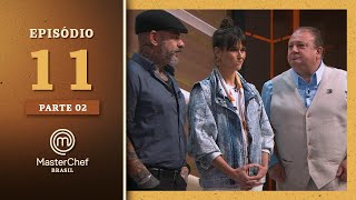 MASTERCHEF BRASIL (14/09/2021) | PARTE 2 | EP 11 | TEMP 08