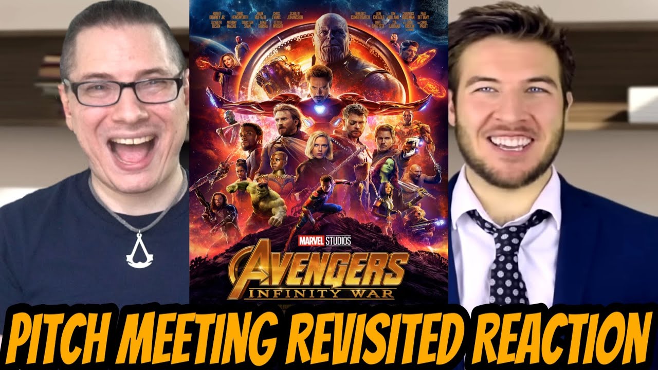 Avengers Infinity War Pitch Meeting Revisited Reaction Youtube