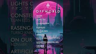 OFFWORLD Vol.2 - A Synthwave Special Mix And You Can't Fix It  #astralthrob #synthwave #chillwave