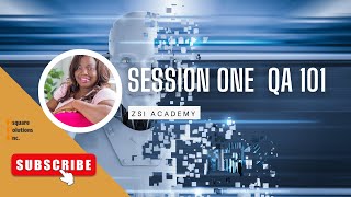 Session One - Artificial Intelligence and Quality Assurance