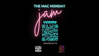 Mac Monday Jam LIVE - 8PM CST 11-27-23 - at Bourbon Street Blues \u0026 Boogie Bar in Nashville