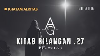 KHATAM ALKITAB BILANGAN 27 