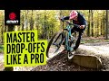 How To Conquer Your First Drop With World Champ Emily Horridge