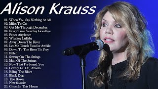 Best Of Alison Kraus Songs - Alison Krauss Greatest Hits Full Album 2021