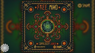 Free Earth & Sangoma - Free Mind (Full Album - compiled by Janux)