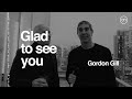 Glad To See You | Gordon Gill - Architect