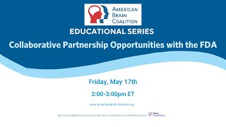 ABC Educational Webinar 2024   Collaborating Partnership Opportunities with the FDA