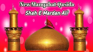 New Manqabat Qasida🔥Shah E Mardan Ali || Faryad Ali Khan Qawwal | 2024