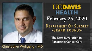 The Next Revolution in Pancreatic Cancer Care - Christopher Wolfgang, MD