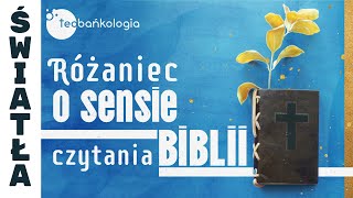 Różaniec Teobańkologia o sensie czytania Biblii  29.08 Czwartek