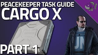 Cargo X Part 1 - Peacekeeper Task Guide - Escape From Tarkov