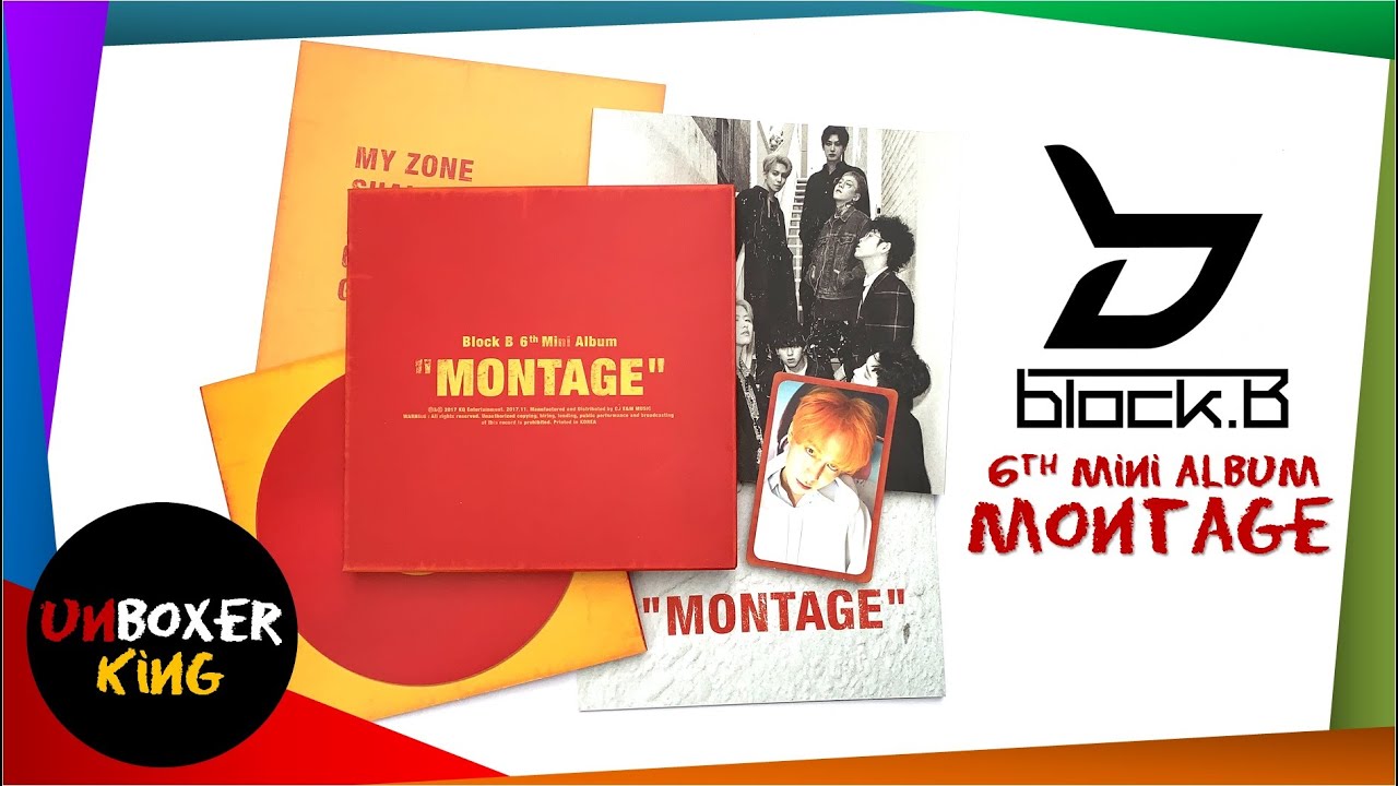 BLOCK B 블락비 || MONTAGE || KPOP ALBUM UNBOXING - YouTube