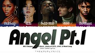 NLE Choppa, Kodak Black, Jimin of BTS, JVKE, & Muni Long - ‘Angel Pt. 1' Lyrics
