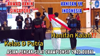 HANIFAN KALAH⁉️Hanifan Yk (Indonesia) VS Ahmad Hanin (Singapore)|| Kelas D Putra, Asian Championship