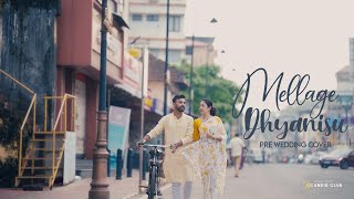 Mellage dhyanisu Pre wedding cover | Karthik/Sneha | Candid club #bestprewedding #mellage_dhyanishu