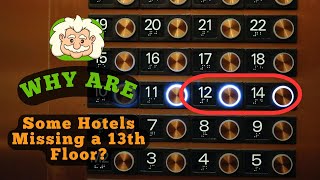 Why Are Some Hotels Missing a 13th Floor?