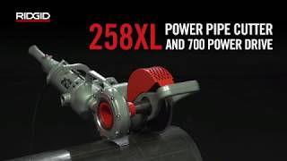 RIDGID 258XL Power Pipe Cutter and 700 Power Drive