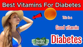 Top 7 Best Vitamins \u0026 Minerals For Diabetes (lower blood sugar)