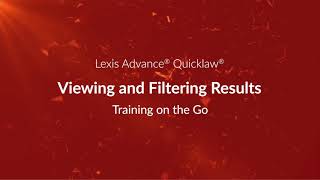 Viewing and Filtering Results – Lexis Advance Quicklaw