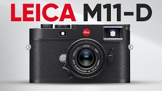 Leica M11-D: Time Travelling to Retro Design in 2024