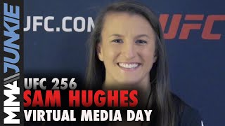 Sam Hughes aims to upset Tecia Torres on six days' notice | UFC 256 full interview