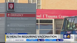 IU Health requiring employees to be vaccinated