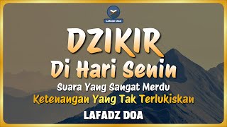 DZIKIR PAGI HARI LAFADZ DOA - Dzikir Pagi di Hari Senin | Zikir Pembuka Pintu Rezeki LAFADZ DOA