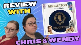 Love Letter Bridgerton Review with Chris \u0026 Wendy