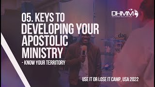 KEYS TO DEVELOPING YOUR APOSTOLIC MINISTRY (KNOW YOUR TERRITORY) | PITTSBURGH,USA | DAG HEWARD-MILLS