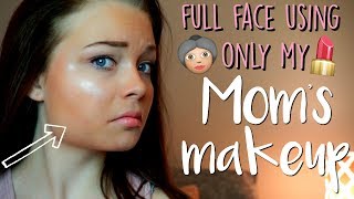 Full Face Using ONLY My Mom's Makeup!!