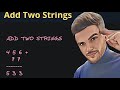 Add Strings || Leetcode 415
