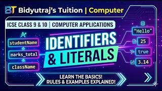 Identifiers & Literals in Java Explained | ICSE Class 9 & 10 Computer Applications